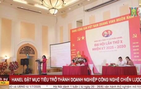 TIN TỨC ĐẠI HỘI ĐẢNG BỘ HANEL 2025 TRÊN BẢN TIN THỜI SỰ 11H30 TRƯA NGÀY 16/6/2025 CỦA ĐÀI HÀ NỘI